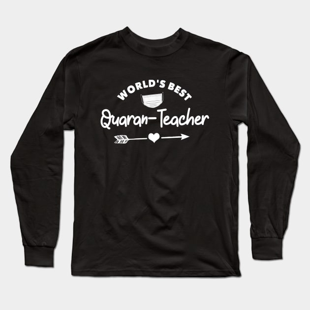 Worlds Best Quaranteacher Long Sleeve T-Shirt by Cooldruck